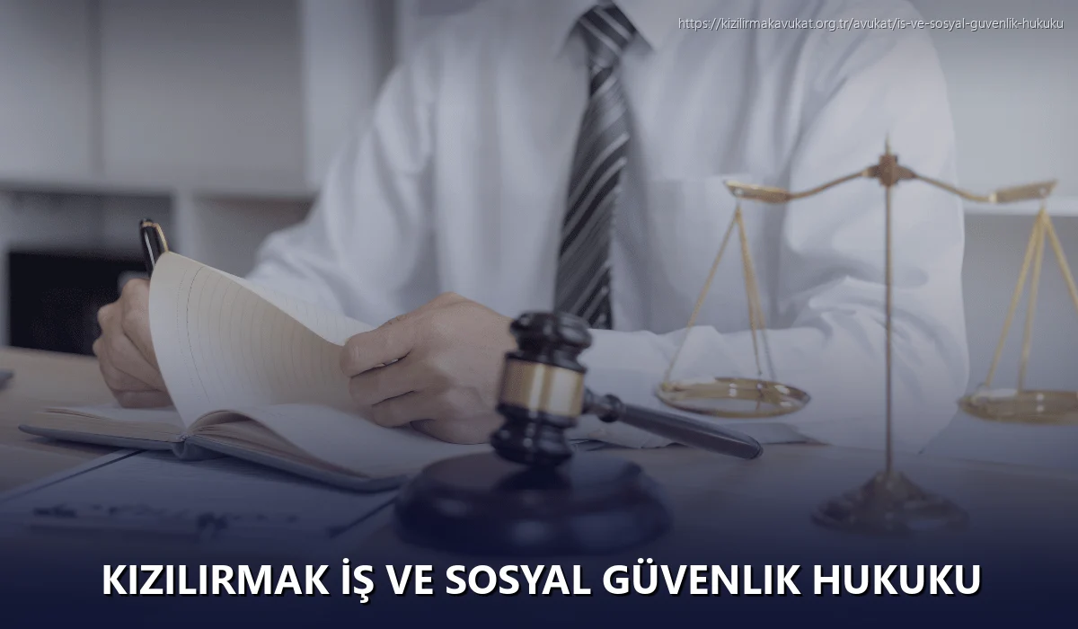 Kizilirmak İş ve Sosyal Güvenlik Hukuku